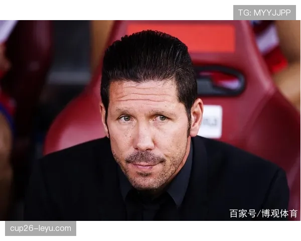 西蒙尼重塑更衣室文化，球队团结与斗志开启新篇章