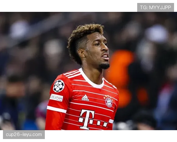 科曼在拜仁续写传奇，状态回暖助球队强势领跑德甲